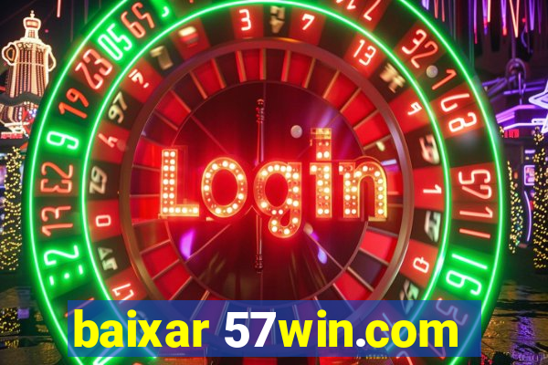 baixar 57win.com